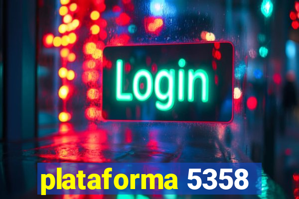 plataforma 5358